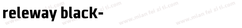 releway black字体转换